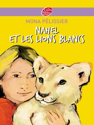 cover image of Nahel et les lions blancs